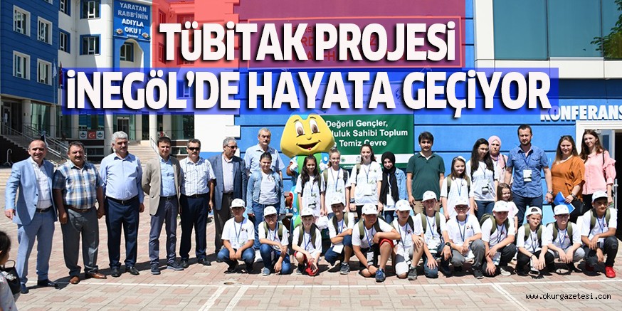 TÜBİTAK PROJESİ İNEGÖL’DE HAYATA GEÇİYOR