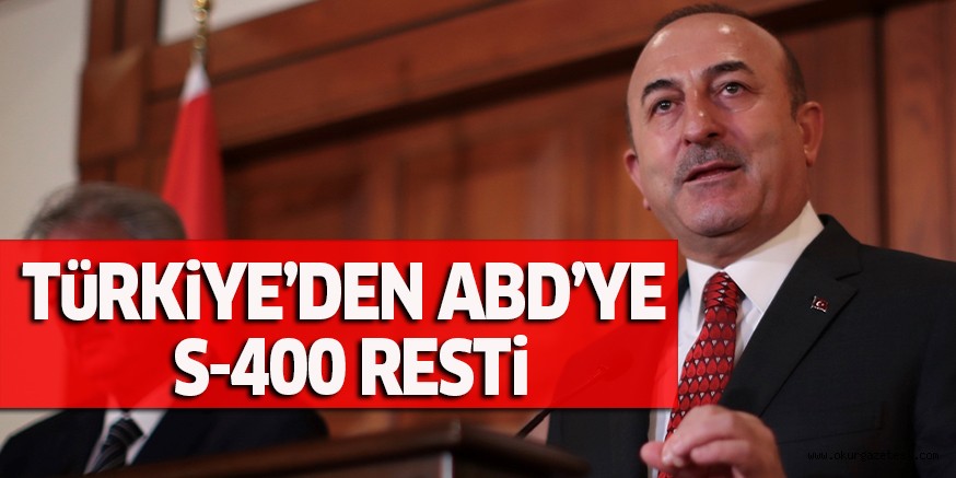 TüRKiYE’DEN ABD’YE S-400 RESTi