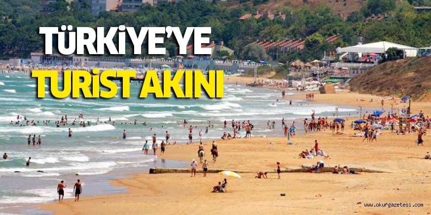 TüRKiYE’YE TURiST AKINI