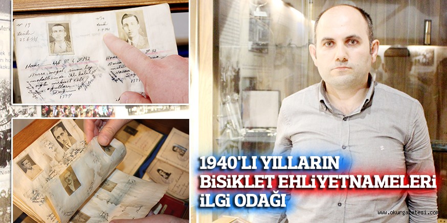 1940’LI YILLARIN  BiSiKLET EHLiYETNAMELERi iLGi ODAĞI