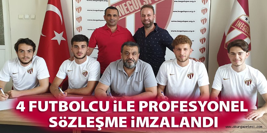 4 FUTBOLCU iLE PROFESYONEL SöZLEŞME iMZALANDI