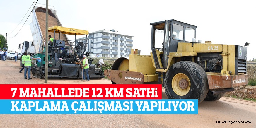 7 MAHALLEDE 12 KM SATHi KAPLAMA ÇALIŞMASI YAPILIYOR