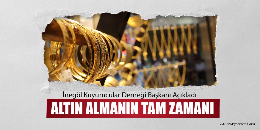 ALTIN ALMANIN TAM ZAMANI