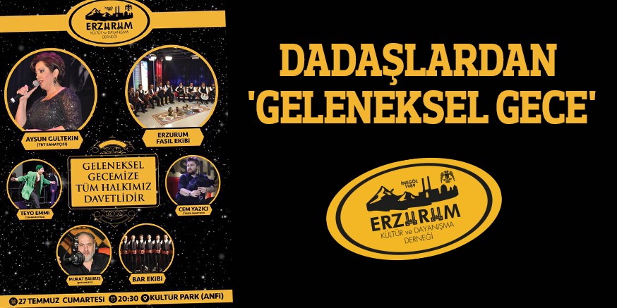 ERZURUMLULARDAN ‘GELENEKSEL GECE’