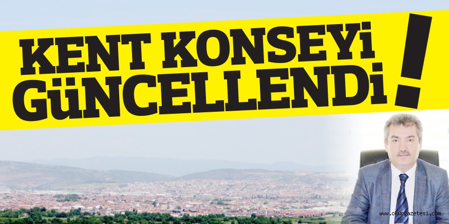 KENT KONSEYi GüNCELLENDi