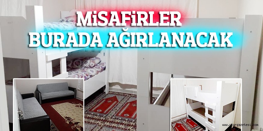 MiSAFiRLER BURADA AĞIRLANACAK