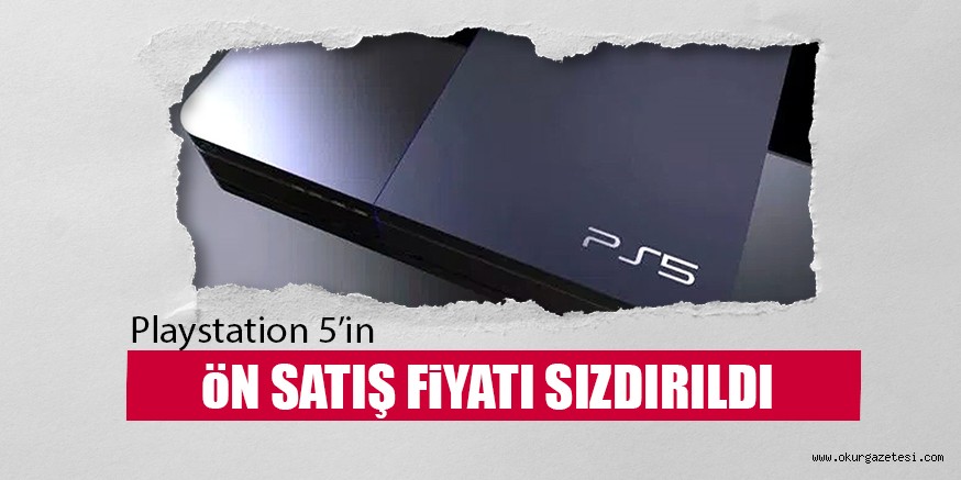 PLAYSTATiON 5’iN öN SATIŞ FİYATI SIZDIRILDI