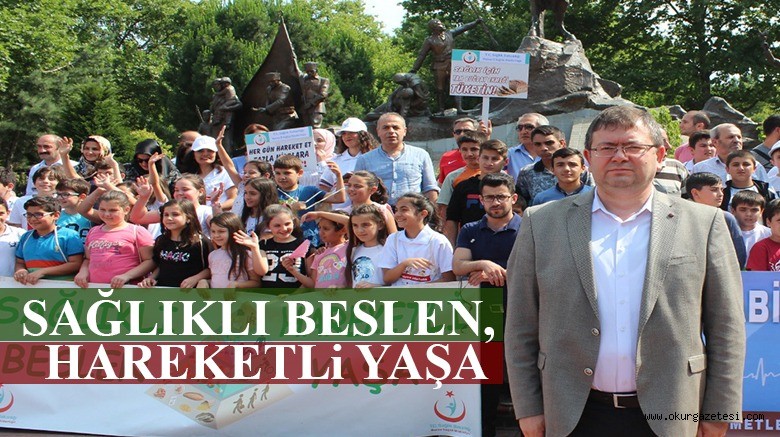 SAĞLIKLI BESLEN, HAREKETLi YAŞA