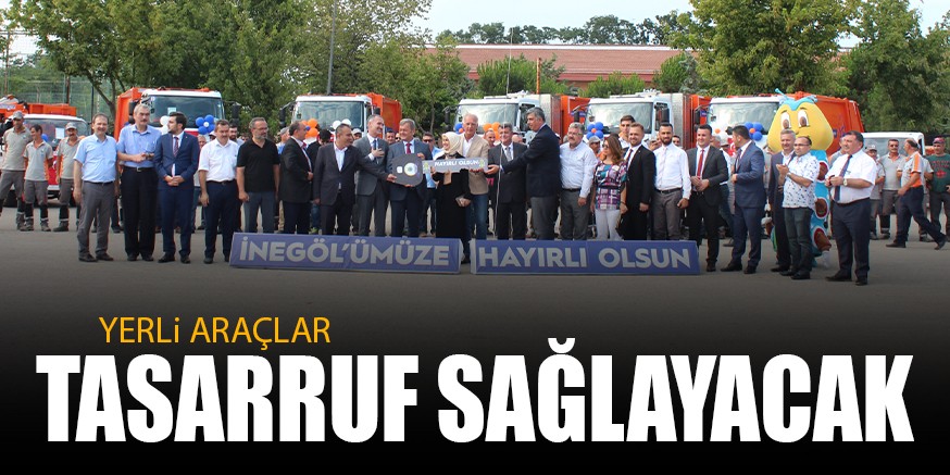 YERLi ARAÇLAR TASARRUF SAĞLAYACAK