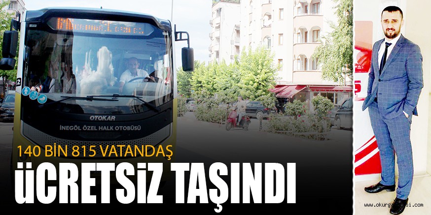 140 BİN 815 VATANDAŞ ÜCRETSiZ TAŞINDI