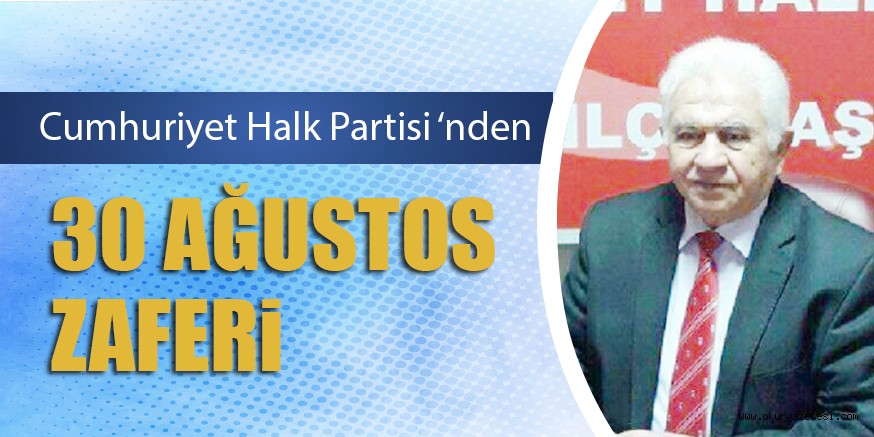 CHP’DEN 30 AĞUSTOS ZAFERi