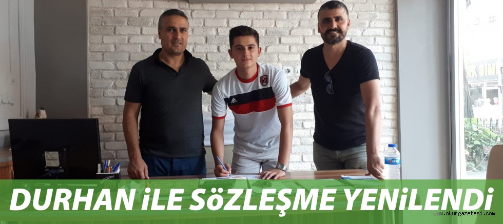 DURHAN iLE SöZLEŞME YENiLENDi