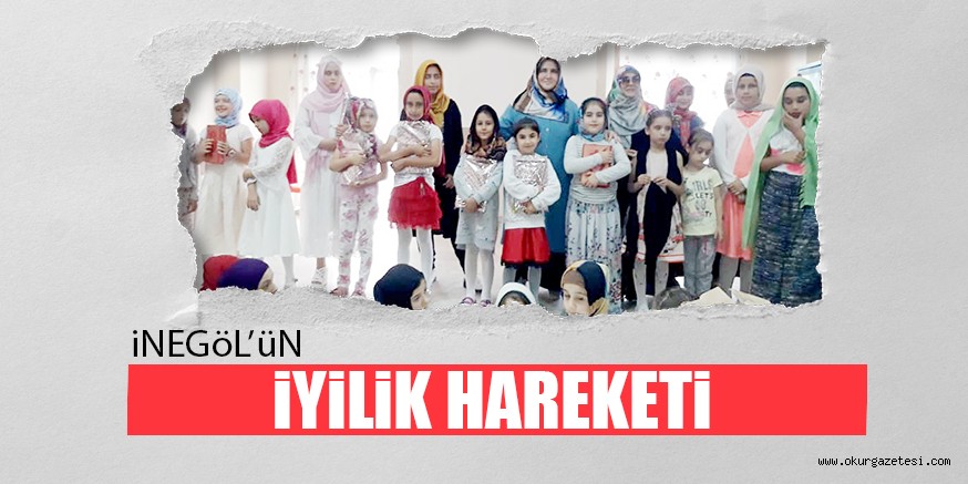 iNEGöL’üN iYiLiK HAREKETi