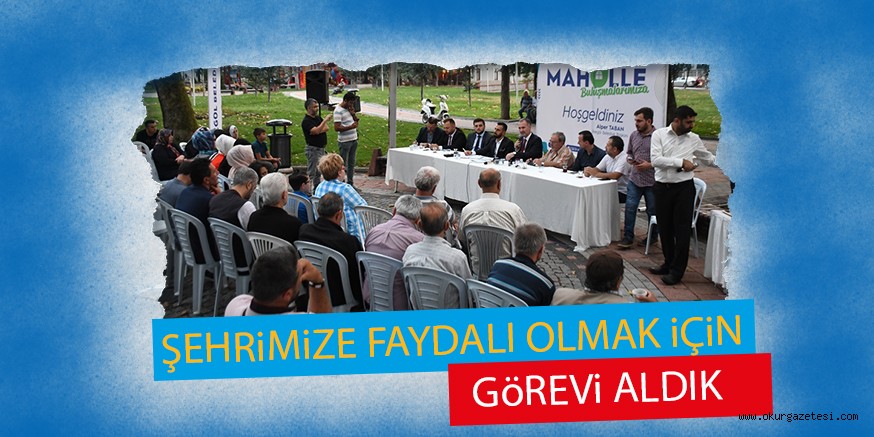 ŞEHRiMiZE FAYDALI OLMAK iÇiN  GöREVi ALDIK