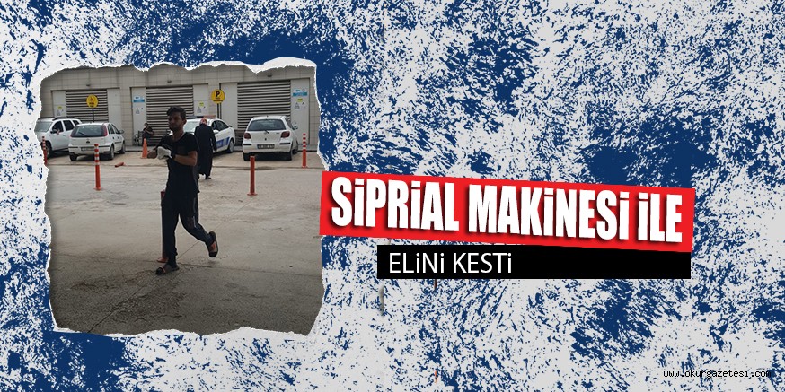 SiPRiAL MAKiNESi iLE ELiNi KESTi