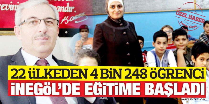 22 ÜLKEDEN 4 BİN 248 ÖĞRENCİ İNEGÖL’DE EĞİTİME BAŞLADI
