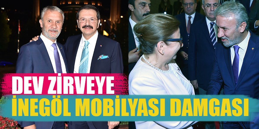 DEV ZİRVEYE İNEGÖL MOBİLYASI DAMGASI