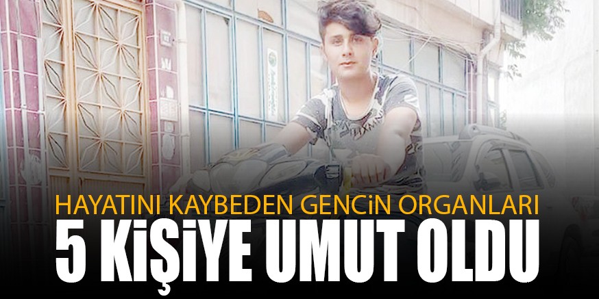 HAYATINI KAYBEDEN GENCiN ORGANLARI  5 KiŞiYE UMUT OLDU