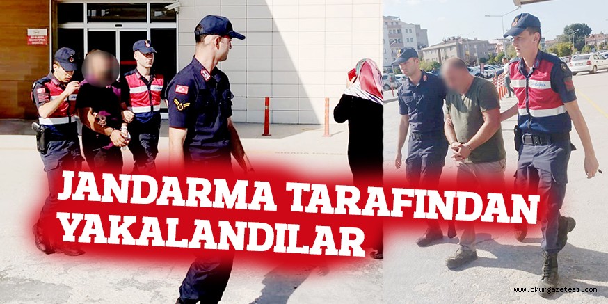 JANDARMA TARAFINDAN YAKALANDILAR