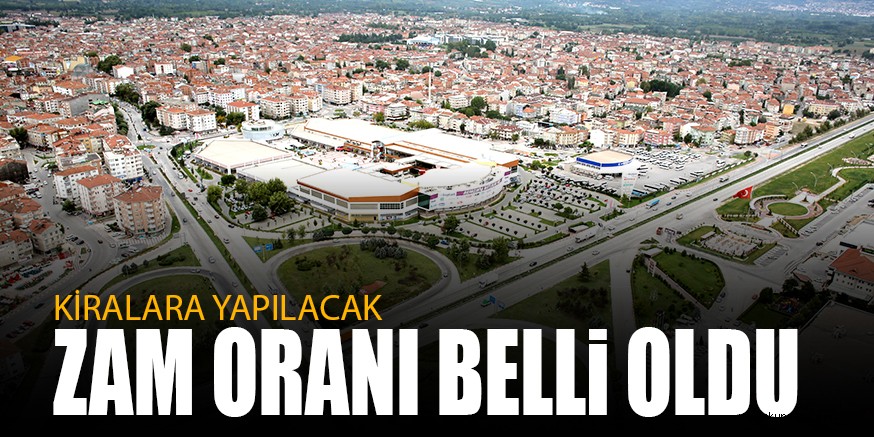 KİRALARA YAPILACAK ZAM ORANI BELLİ OLDU