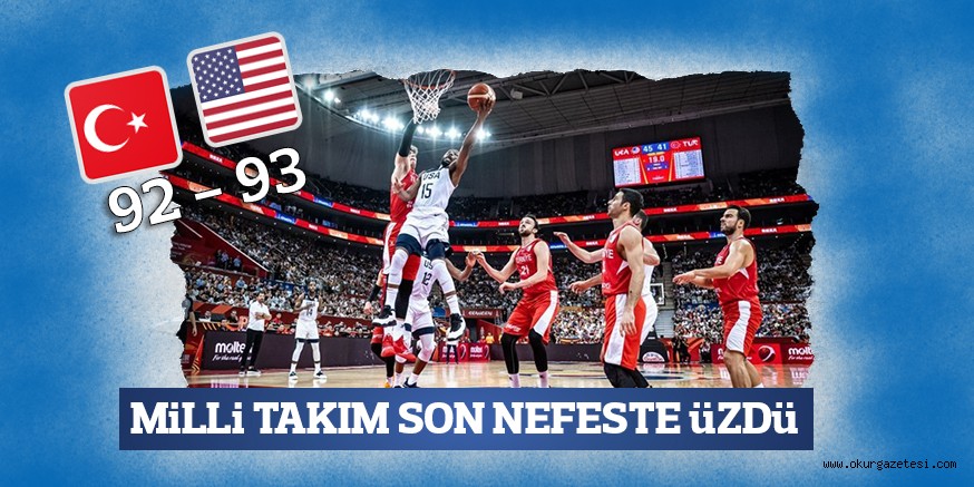 MiLLi TAKIM SON NEFESTE üZDü