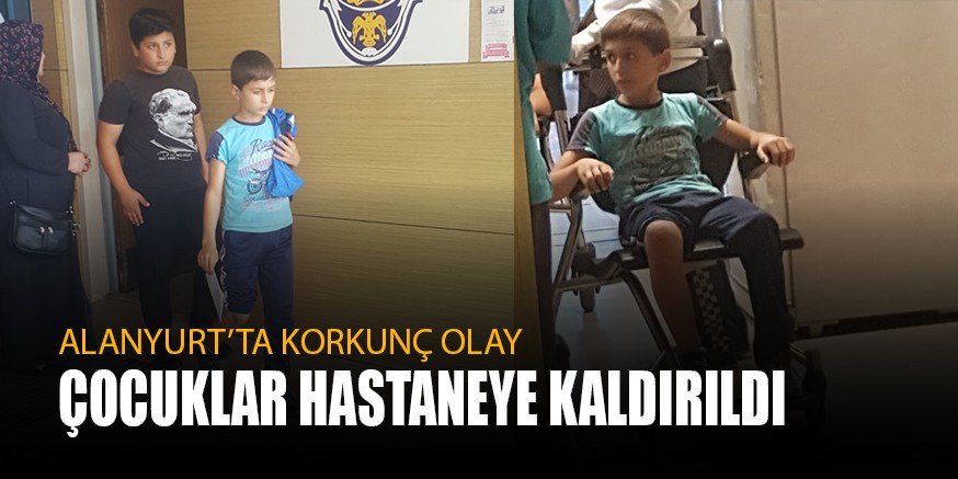 ÇOCUKLAR HASTANELİK OLDU