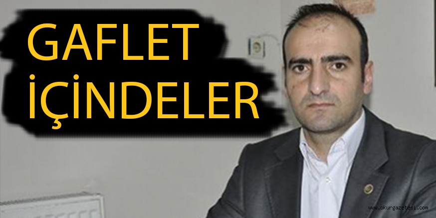 GAFLET İÇİNDELER