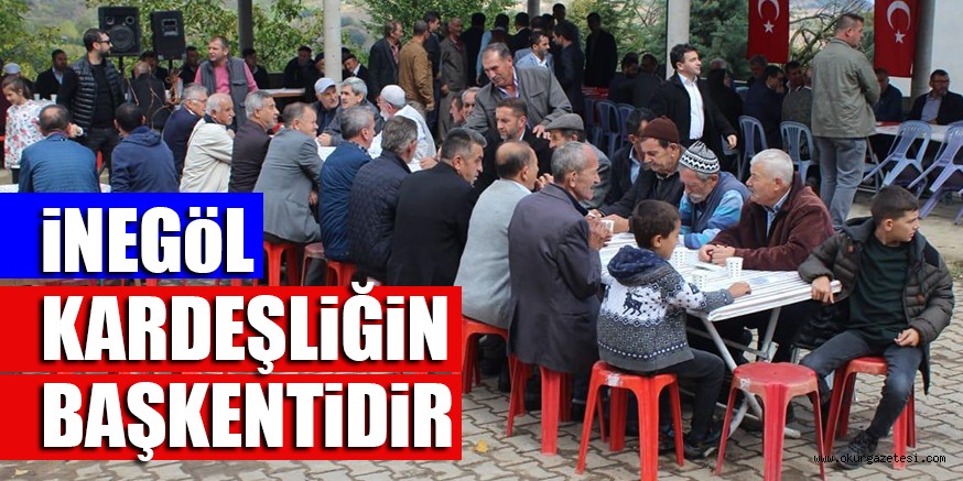 iNEGöL KARDEŞLiĞiN BAŞKENTiDiR