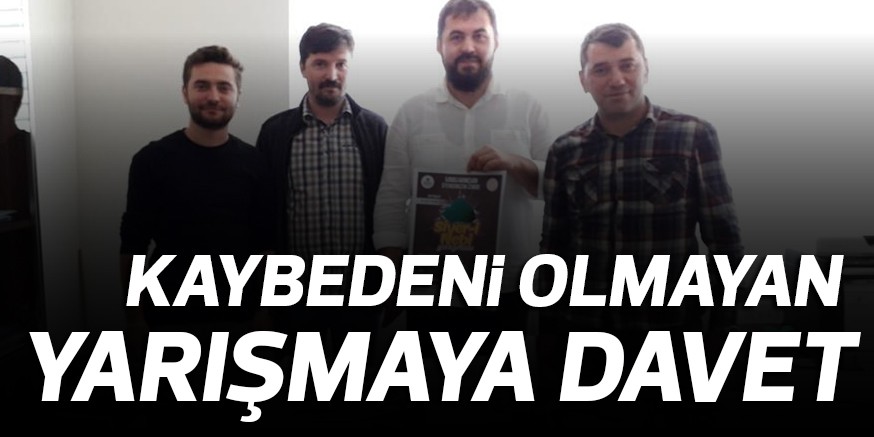 KAYBEDENi OLMAYAN YARIŞMAYA DAVET