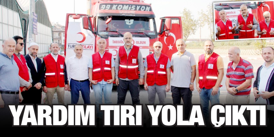 YARDIM TIRI YOLA ÇIKTI