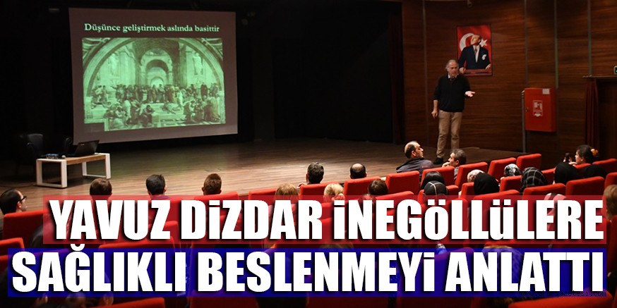 YAVUZ DiZDAR iNEGöLLüLERE SAĞLIKLI BESLENMEYi ANLATTI