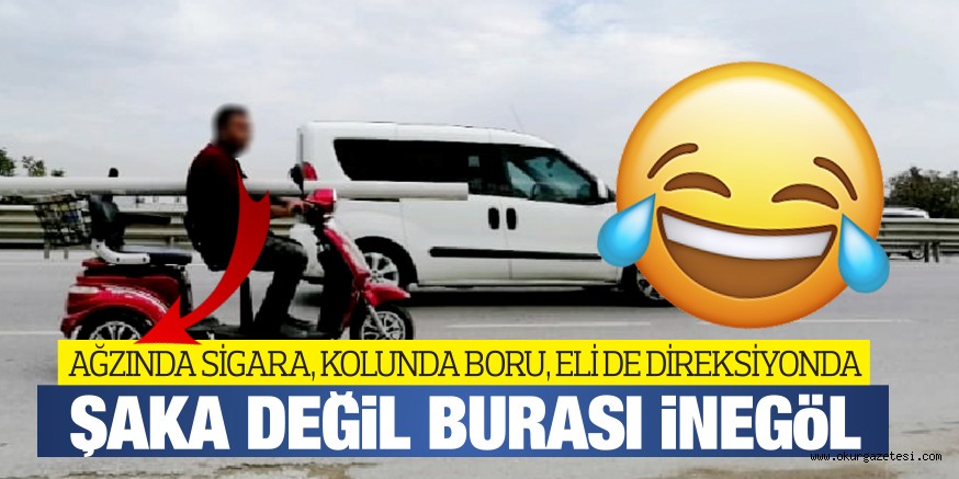 AĞZINDA SİGARA, KOLUNDA BORU, ELİ DE DİREKSİYONDA ŞAKA DEĞİL BURASI İNEGÖL