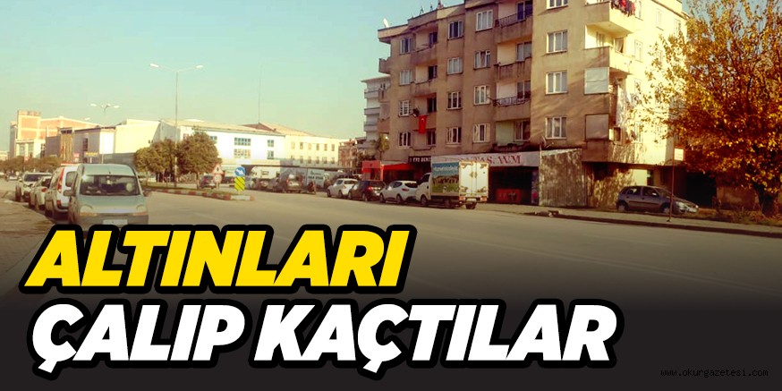 ALTINLARI ÇALDILAR