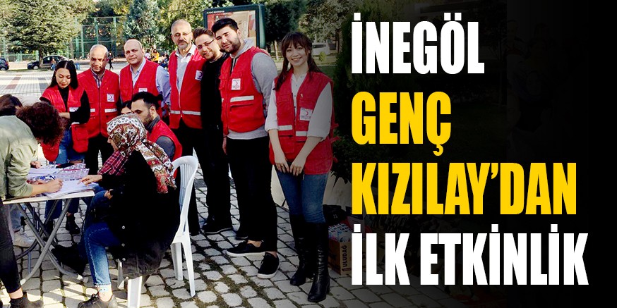 İNEGÖL GENÇ KIZILAY’DAN İLK ETKİNLİK