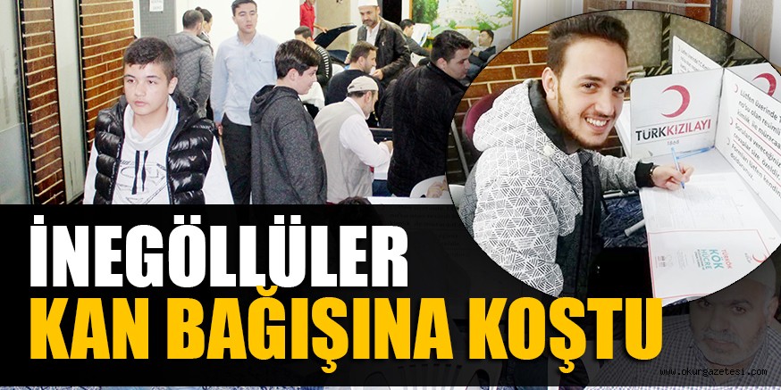 İNEGÖLLÜLER KAN BAĞIŞINA KOŞTU