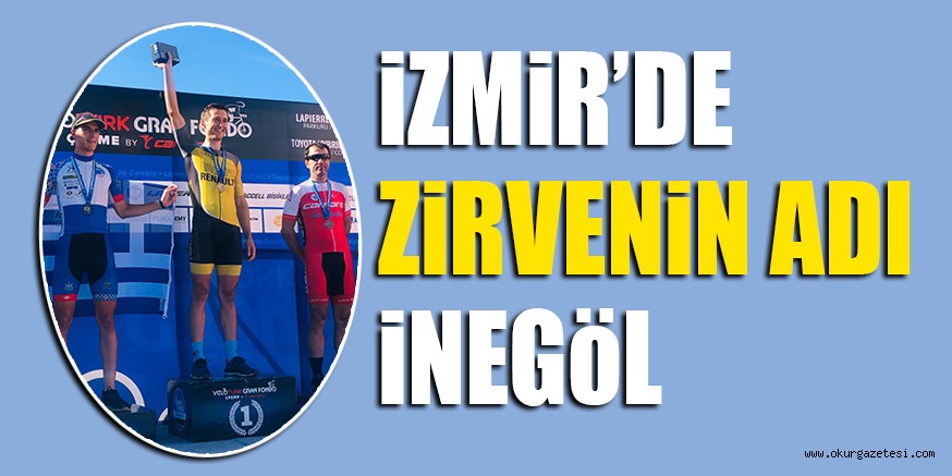 iZMiR’DE ZiRVENiN ADI iNEGöL