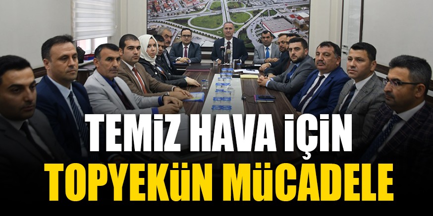 TEMiZ HAVA iÇiN TOPYEKüN MüCADELE