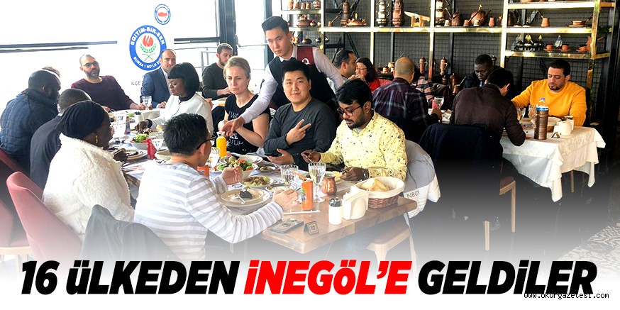 16 ÜLKEDEN İNEGÖL’E GELDİLER