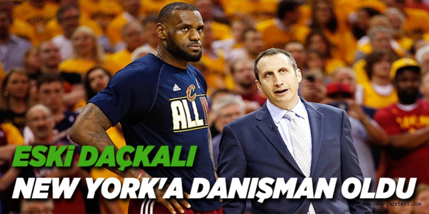 ESKi DAÇKALI NEW YORK’A DANIŞMAN OLDU