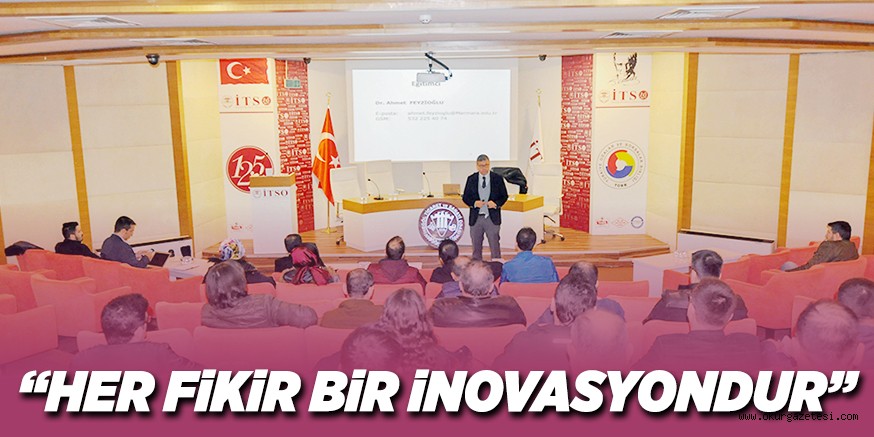 “HER FiKiR BiR iNOVASYONDUR”