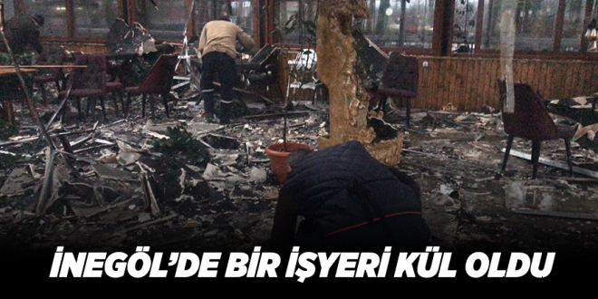 İNEGÖL’DE BİR İŞ YERİ KÜL OLDU