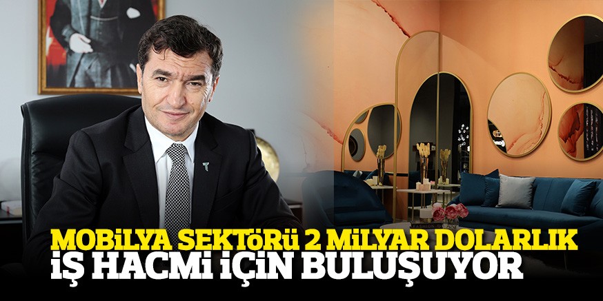 MOBiLYA SEKTöRü 2 MiLYAR DOLARLIK iŞ HACMi iÇiN BULUŞUYOR
