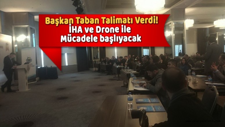 Başkan Taban açıkladı; İHA ve Drone ile mücadele başlayacak