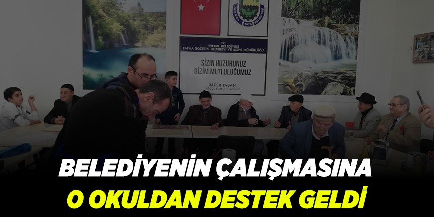 BELEDİYENİN ÇALIŞMASINA O OKULDAN DESTEK GELDİ