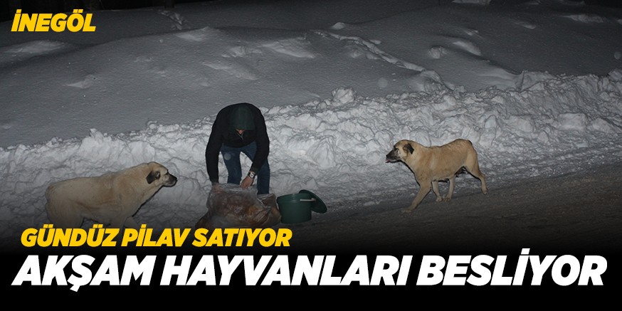 Gündüz pilav satıyor, akşam hayvanları besliyor