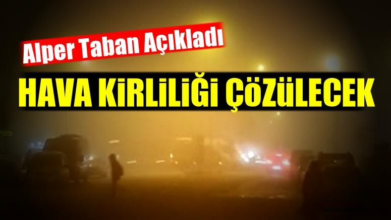 Hava kirliliğini bu meclis çözecek