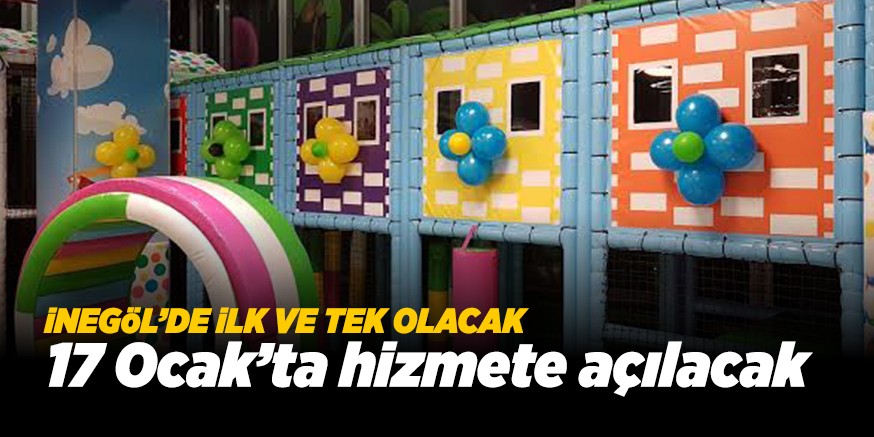 İNEGÖL’DE İLK VE TEK OLACAK