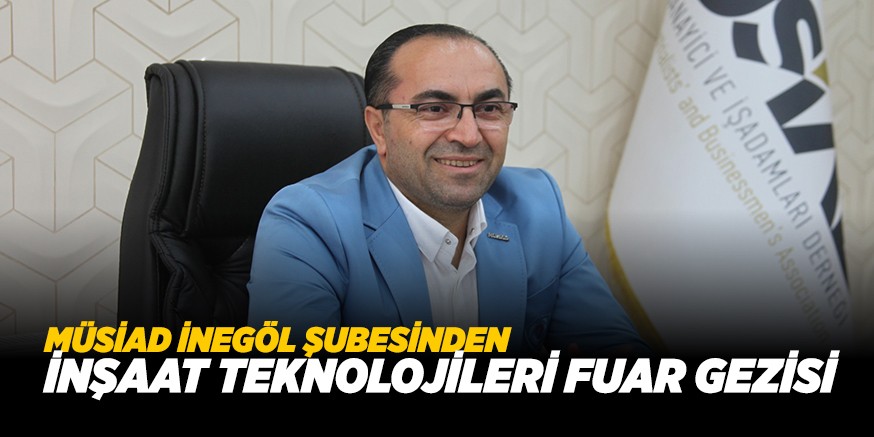 İNŞAAT TEKNOLOJİLERİ FUAR GEZİSİ
