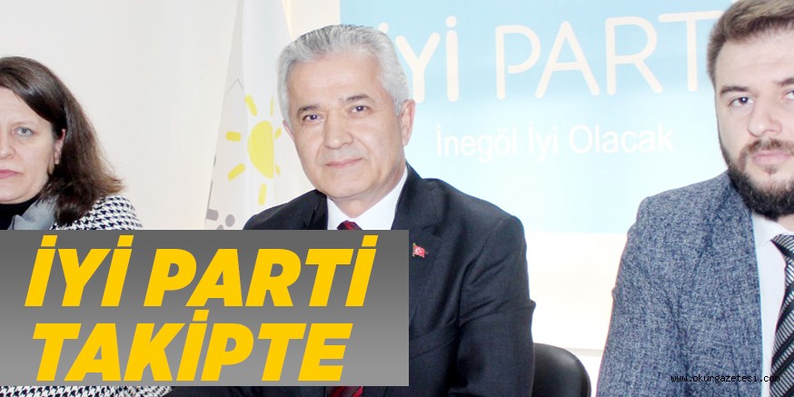 iYi PARTi’DEN TAKiPTE