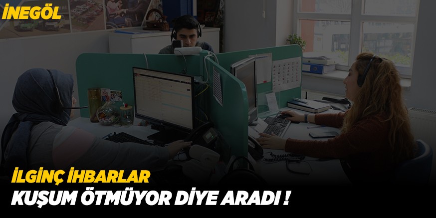 KUŞU ÖTMEYEN VATANDA İNEGÖL BELEDİYESİNİ ARADI